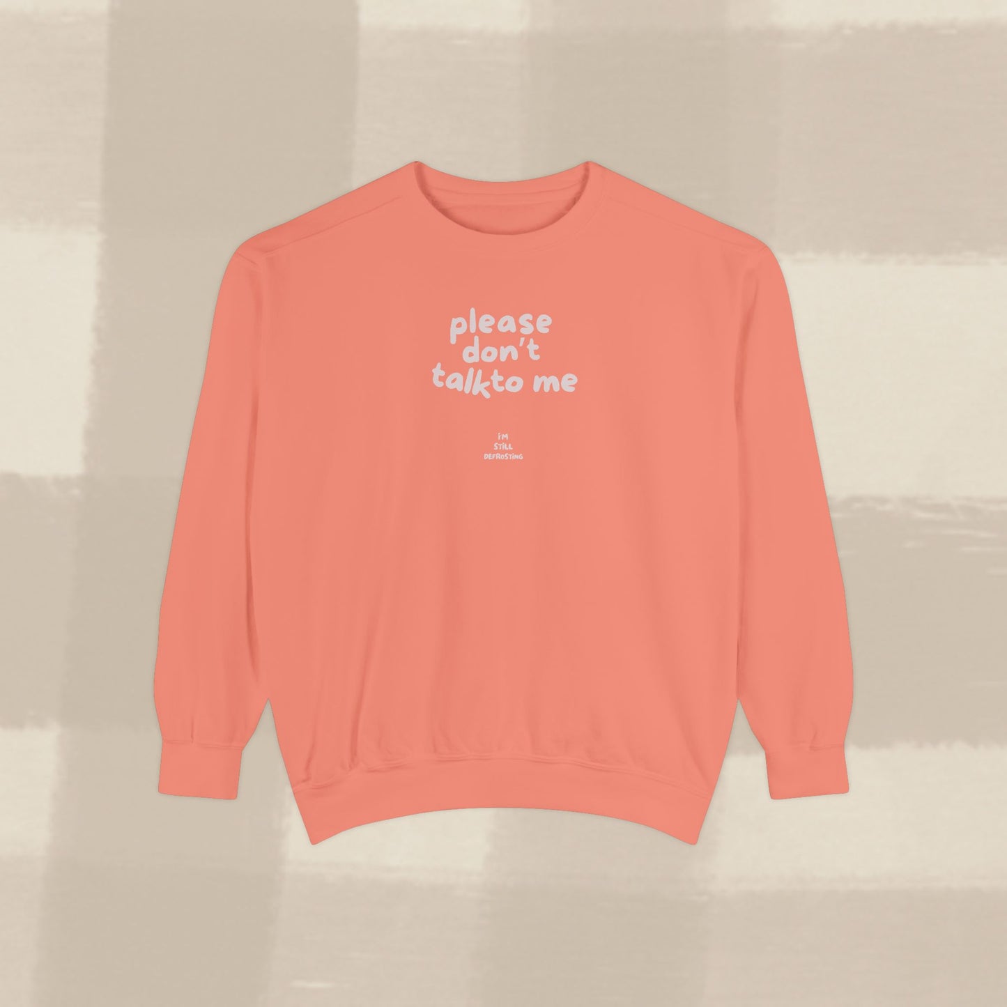 DON'T TALK TO ME SWEATER X PINKY GREY