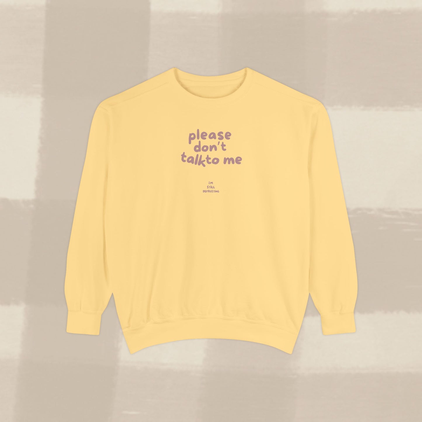 DON'T TALK TO ME SWEATER X TERRACOTTA
