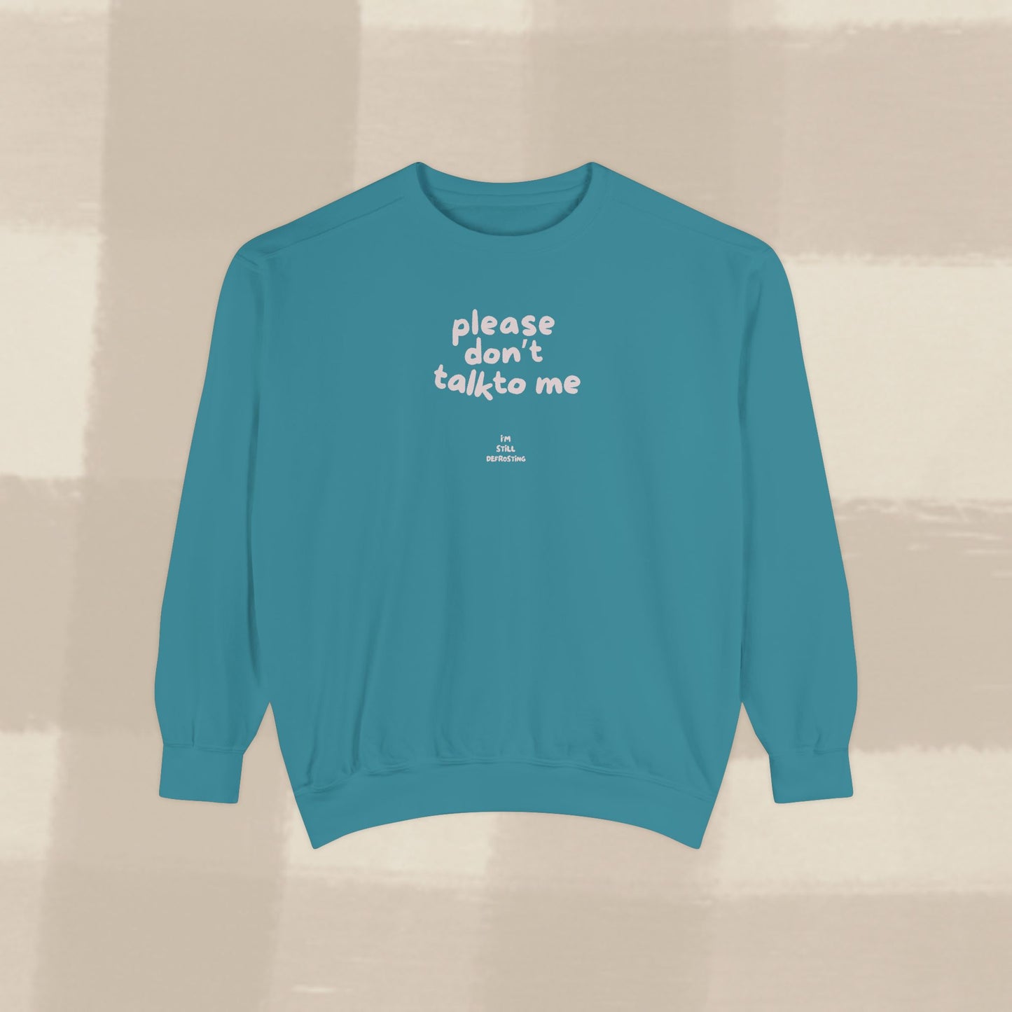 DON'T TALK TO ME SWEATER X PINKY GREY