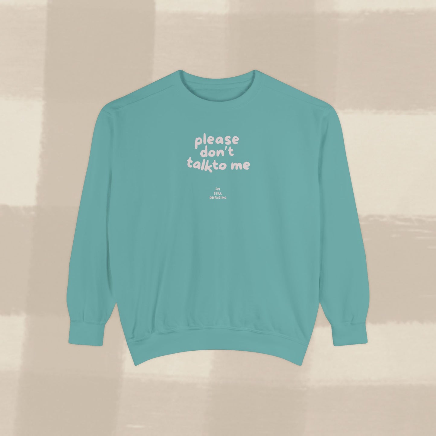 DON'T TALK TO ME SWEATER X PINKY GREY