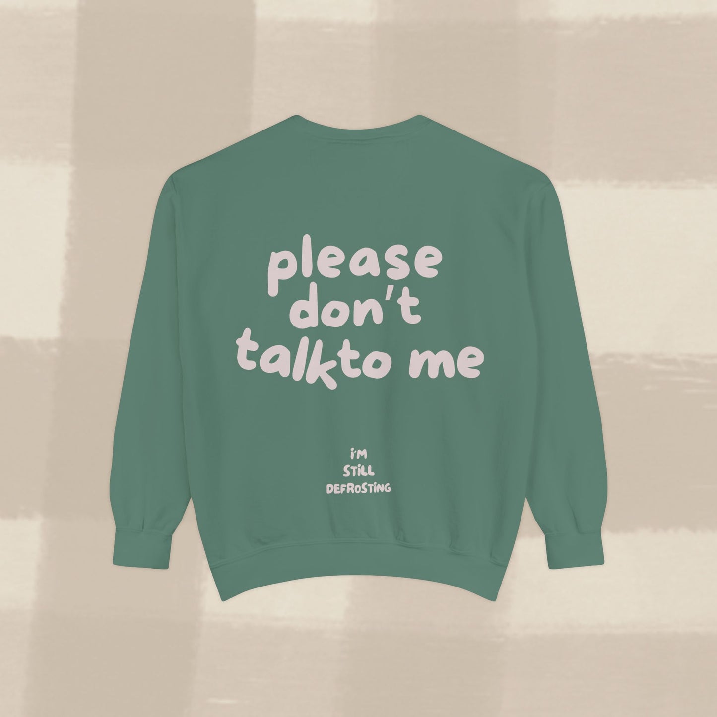 DON'T TALK TO ME SWEATER X PINKY GREY
