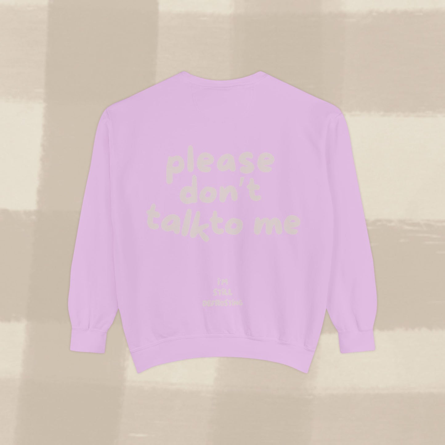DON'T TALK TO ME SWEATER X PINKY GREY