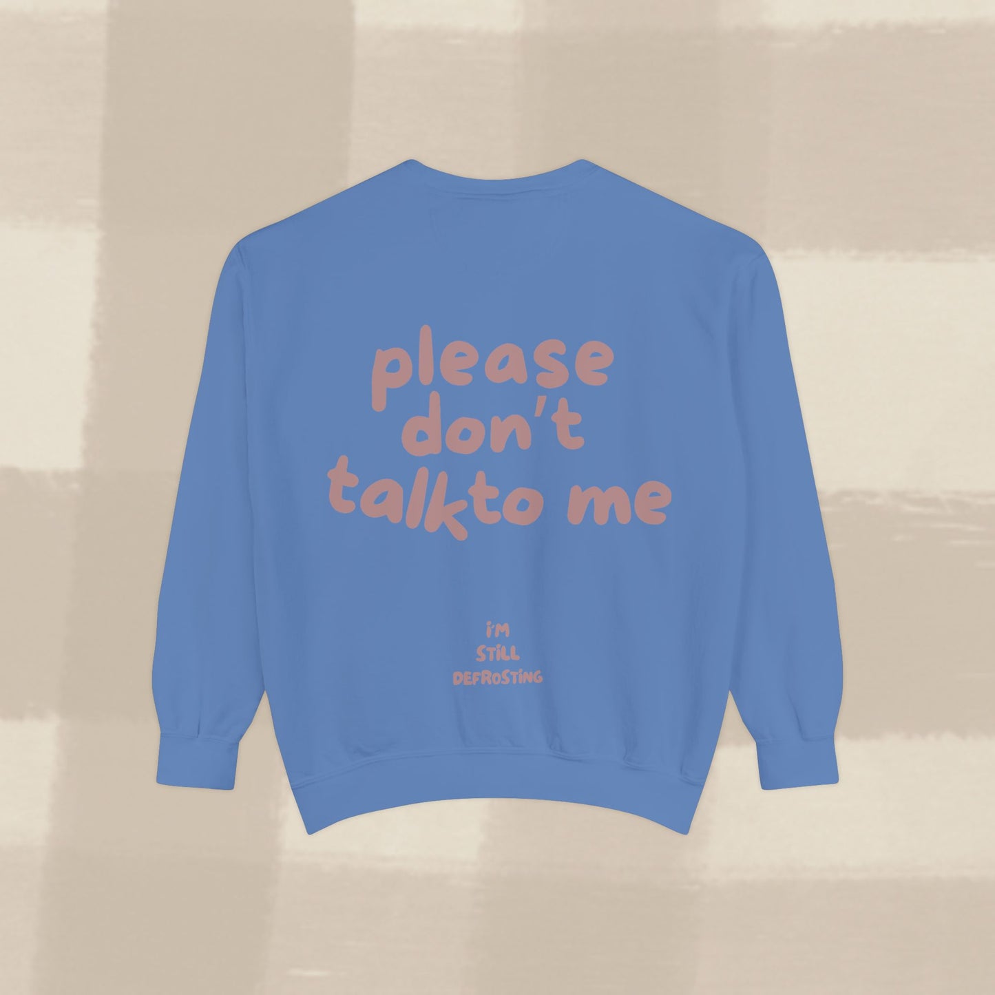 DON'T TALK TO ME SWEATER X TERRACOTTA