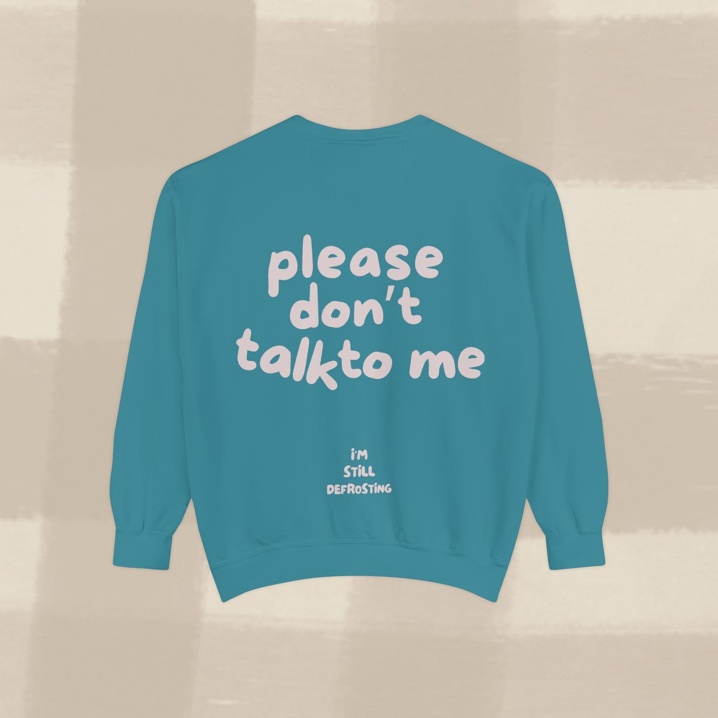 DON'T TALK TO ME SWEATER X PINKY GREY