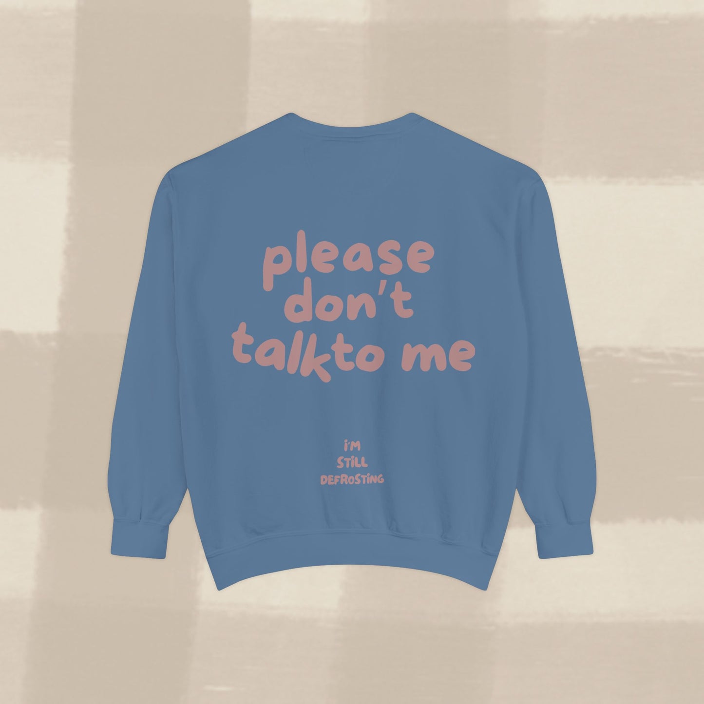 DON'T TALK TO ME SWEATER X TERRACOTTA