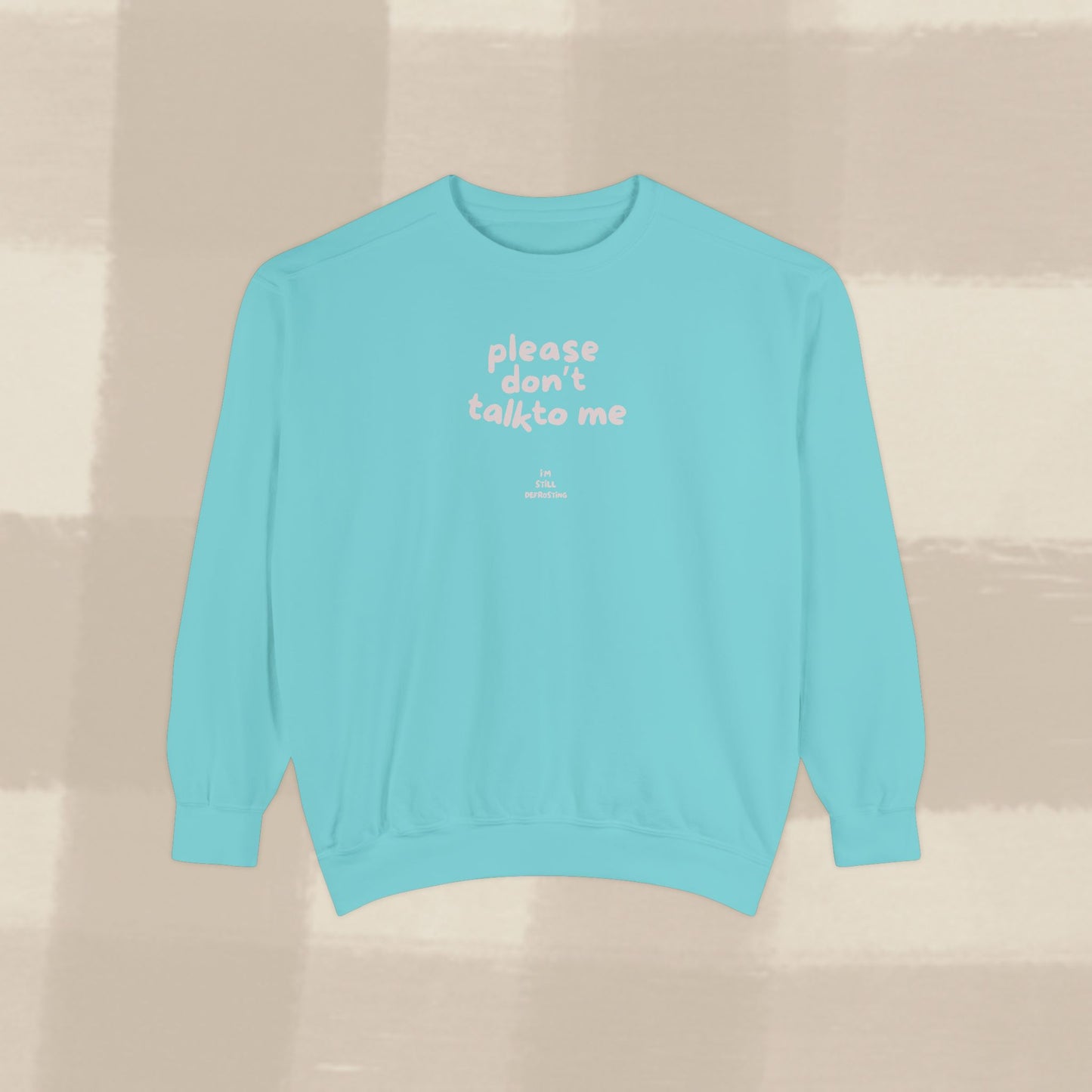 DON'T TALK TO ME SWEATER X PINKY GREY