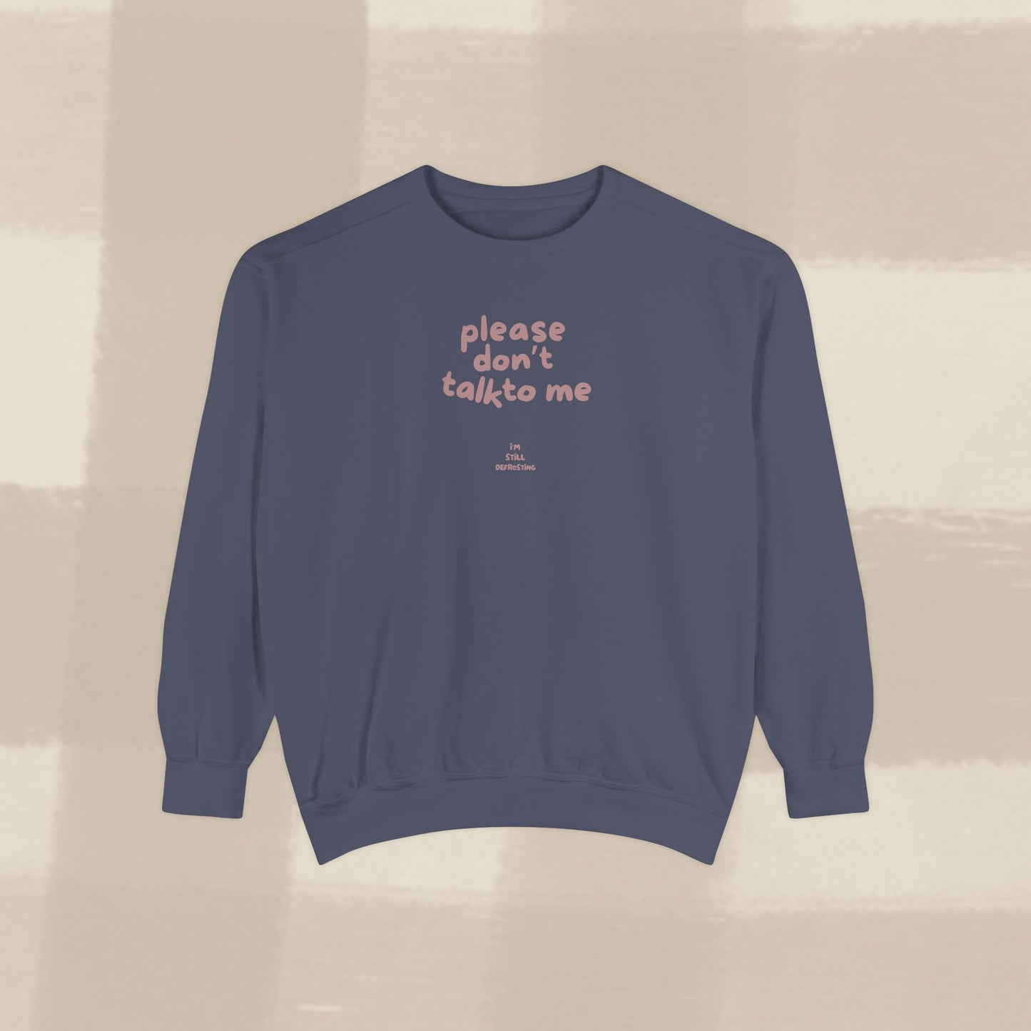 DON'T TALK TO ME SWEATER X TERRACOTTA