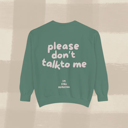 DON'T TALK TO ME SWEATER X PINKY GREY