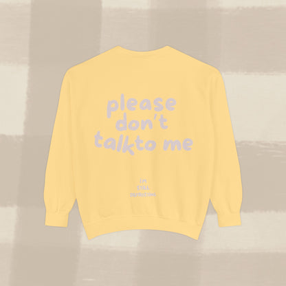 DON'T TALK TO ME SWEATER X PINKY GREY