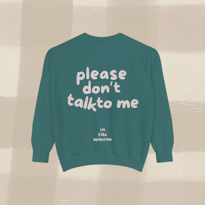 DON'T TALK TO ME SWEATER X PINKY GREY