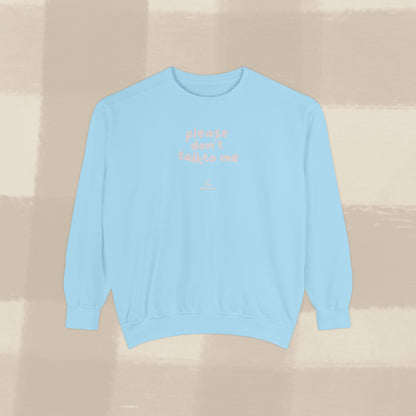 DON'T TALK TO ME SWEATER X PINKY GREY