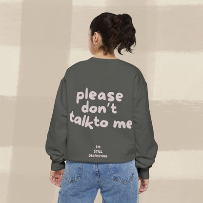 DON'T TALK TO ME SWEATER X PINKY GREY