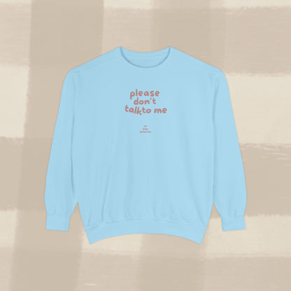 DON'T TALK TO ME SWEATER X TERRACOTTA