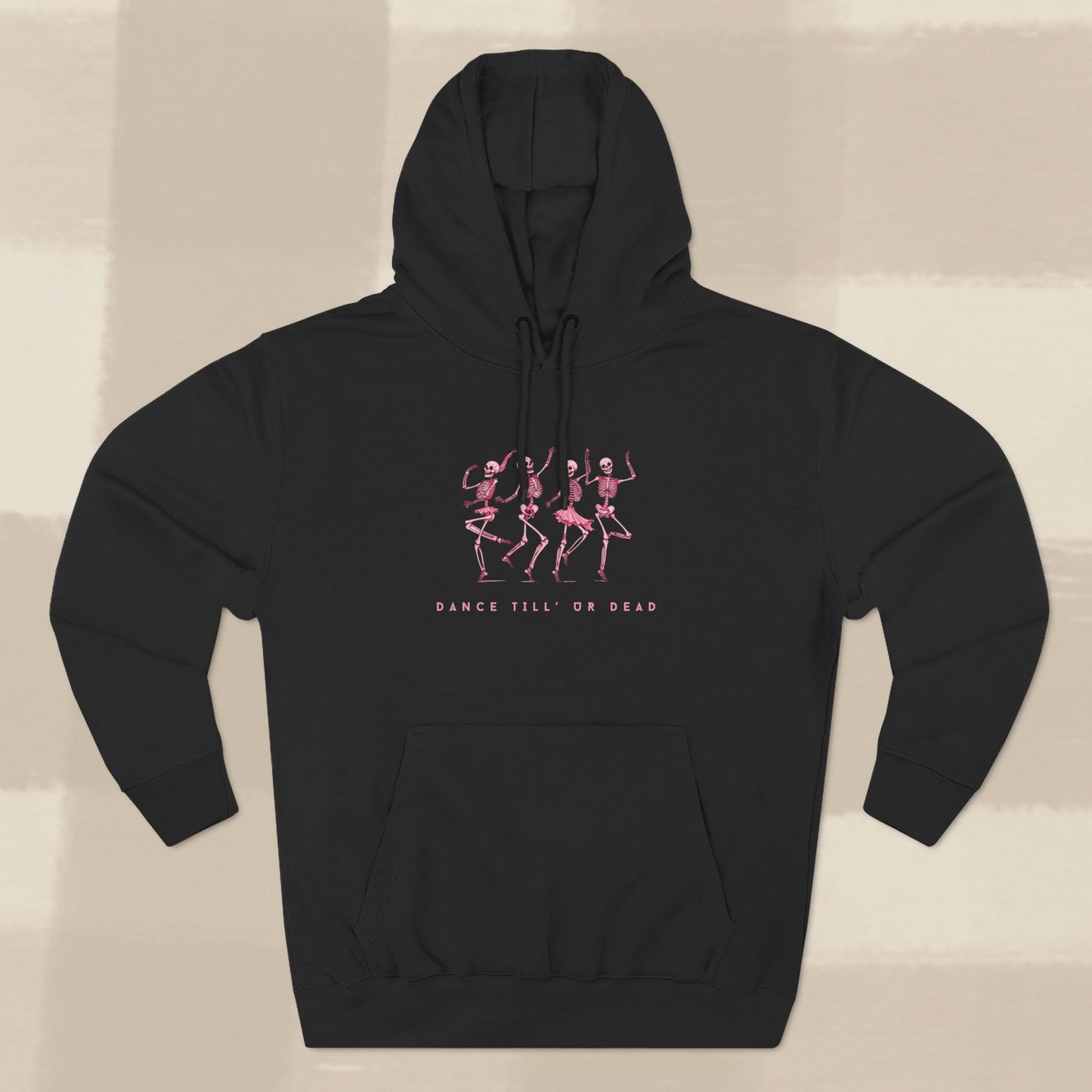 DANCE TILL' UR DEAD HOODIE