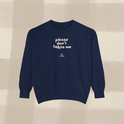 DON'T TALK TO ME SWEATER X PINKY GREY