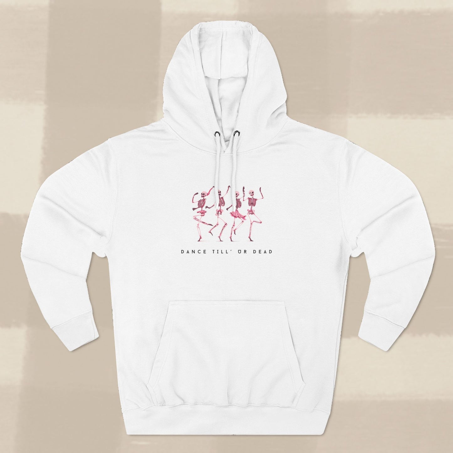 DANCE TILL' UR DEAD HOODIE