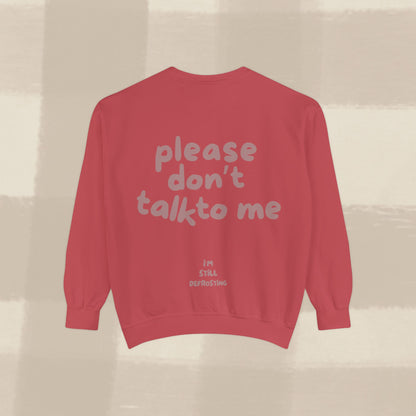 DON'T TALK TO ME SWEATER X TERRACOTTA