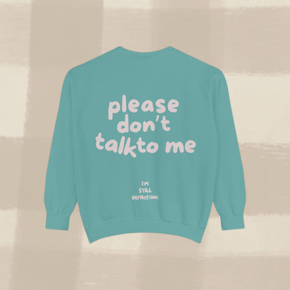DON'T TALK TO ME SWEATER X PINKY GREY