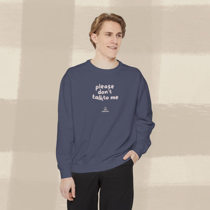 DON'T TALK TO ME SWEATER X PINKY GREY