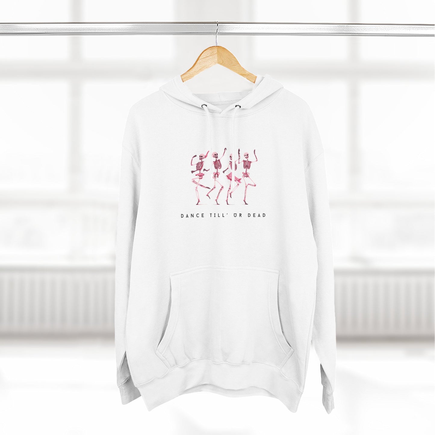 DANCE TILL' UR DEAD HOODIE