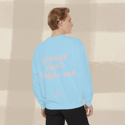 DON'T TALK TO ME SWEATER X PINKY GREY
